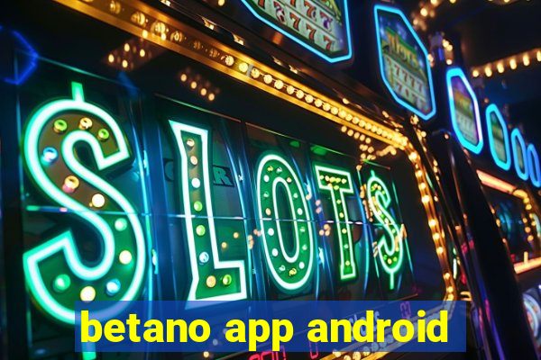 betano app android